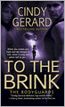 To the Brink (Bodyguards Series #3)