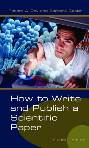 How To Write And Publish A Scientific Paper