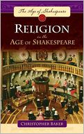 Religion in the Age of Shakespeare