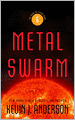 Metal Swarm (Saga of Seven Suns Series #6)