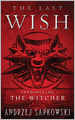 Last Wish: Introducing the Witcher