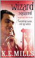 Wizard Squared (Rogue Agent Series #3)