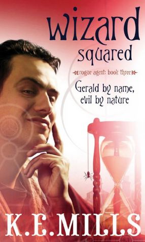 Wizard Squared (Rogue Agent Series #3)