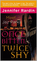 Once Bitten, Twice Shy (Jaz Parks Series #1)