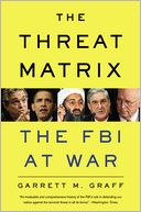 The Threat Matrix: The FBI at War