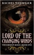 Lord of the Changing Winds (Griffin Mage Series #1)