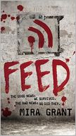Feed (Newsflesh Trilogy Series #1)