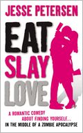 Eat, Slay, Love (Living with the Dead Series #3)