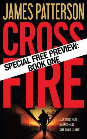 Cross Fire Free Preview: The First 30 Chapters (Alex Cross Series #17)