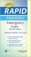 RAPID Pediatric Emergency Care - Revised Reprint