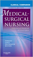 Clinical Companion to Medical-Surgical Nursing: Assessment and Management of Clinical Problems