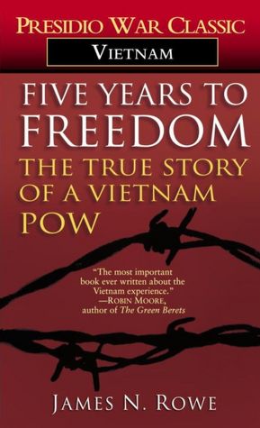 Five Years to Freedom: The Story of a Vietnam POW