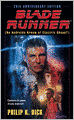 Blade Runner: (Do Androids Dream of Electric Sheep?)