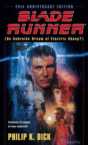 Blade Runner: (Do Androids Dream of Electric Sheep?)