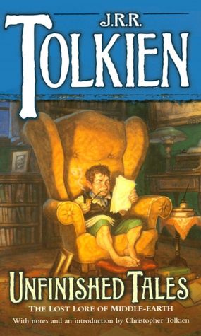 Unfinished Tales of Numenor and Middle-Earth