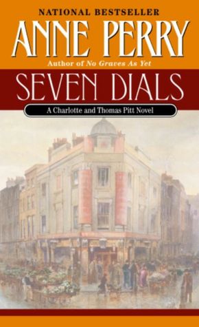 Seven Dials (Thomas and Charlotte Pitt Series #23)