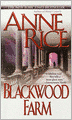 Blackwood Farm (Vampire Chronicles Series #9)