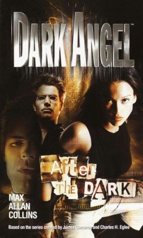 Dark Angel #3: After the Dark
