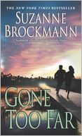 Gone Too Far (Troubleshooters Series #6)