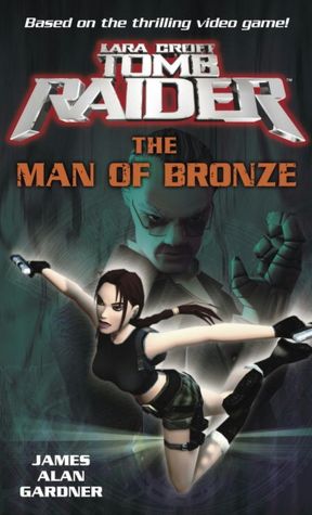 Lara Croft: Tomb Raider: The Man of Bronze