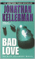 Bad Love (Alex Delaware Series #8)