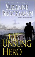 The Unsung Hero (Troubleshooters Series #1) by Suzanne Brockmann: NOOK Book Cover