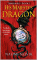 His Majesty's Dragon (Temeraire Series #1)