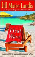 Heat Wave (Twilight Cove Trilogy Series #2) by Jill Marie Landis: NOOK Book Cover