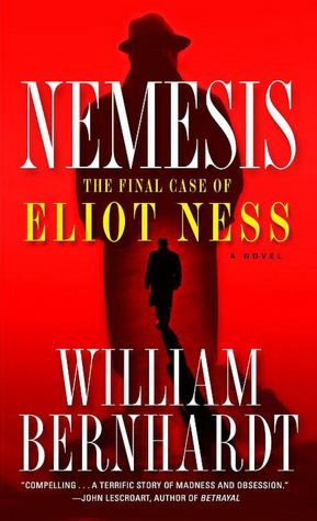 Nemesis: The Final Case of Eliot Ness