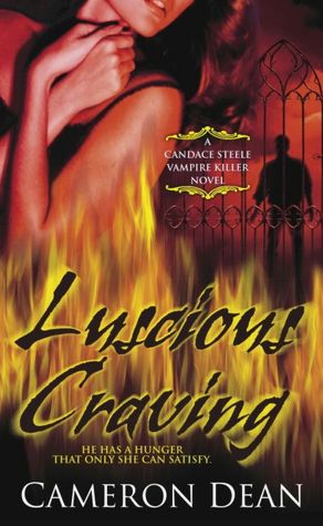 Luscious Craving (Candace Steele Vampire Hunter Series #2)