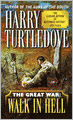 The Great War: Walk in Hell (Great War Series #2)