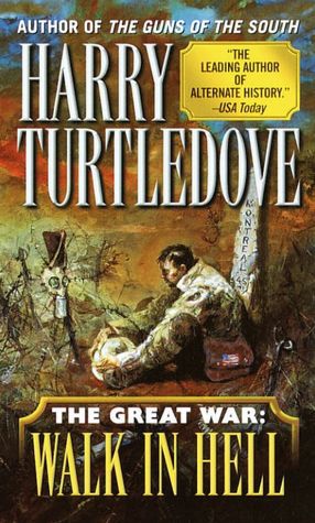 The Great War: Walk in Hell (Great War Series #2)