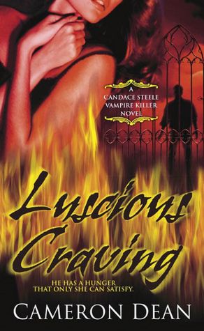 Luscious Craving (Candace Steele Vampire Hunter Series #2)
