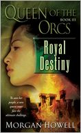 Royal Destiny (Queen of the Orcs Series #3)