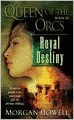 Royal Destiny (Queen of the Orcs Series #3)
