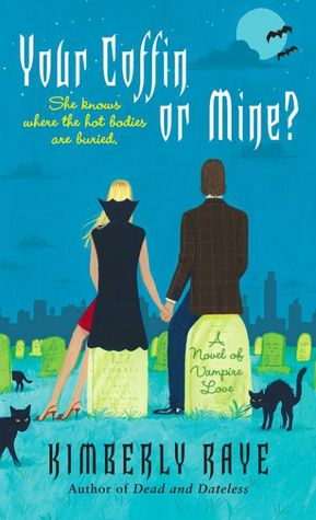 Your Coffin or Mine? (Dead-End Dating Series #3)