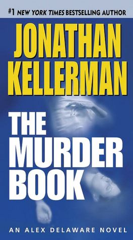 The Murder Book (Alex Delaware Series #16)