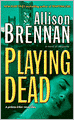 Playing Dead (Prison Break Trilogy Series #3)