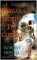A Woman Worth Ten Coppers (Shadowed Path Series #1)