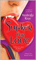 Sucker for Love (Dead-End Dating Series #5)