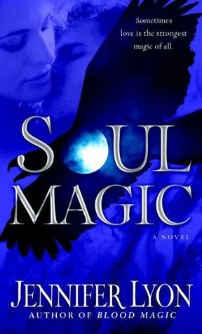 Soul Magic (Wing Slayer Hunter Series #2)