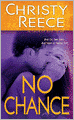 No Chance (Last Chance Rescue Series #4)