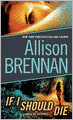 If I Should Die: A Novel of Suspense