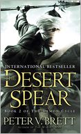 The Desert Spear (Demon Cycle Series #2) by Peter V. Brett: Book Cover
