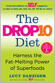 The Drop 10 Diet: Add to Your Plate to Lose the Weight