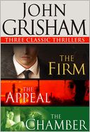 John Grisham: Three Classic Thrillers (3-Book Bundle): The Firm, The Appeal, The Chamber