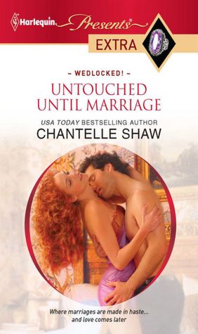 Untouched Until Marriage (Harlequin Presents Extra #142)