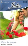 Entre dos amores: (Between Two Loves) (Harlequin Julia #307)
