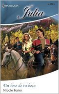 Un Beso de Tu Boca/A Kiss from Your Mouth (Harlequin Julia Series #342)