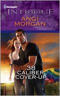 .38 Caliber Cover-Up by Angi Morgan: Book Cover